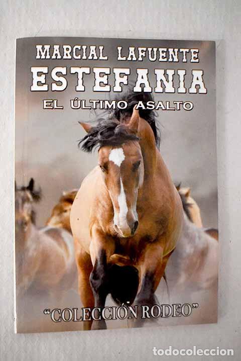 Libri di seconda mano: El &uacute;ltimo asalto: Estefan&iacute;a, M. L..- Estefan&iacute;a, M. L.