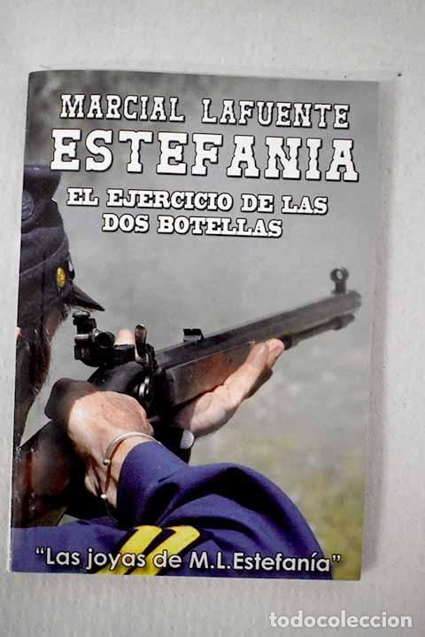 Libri di seconda mano: El ejercicio de las dos botellas.- Estefan&iacute;a, M. L.
