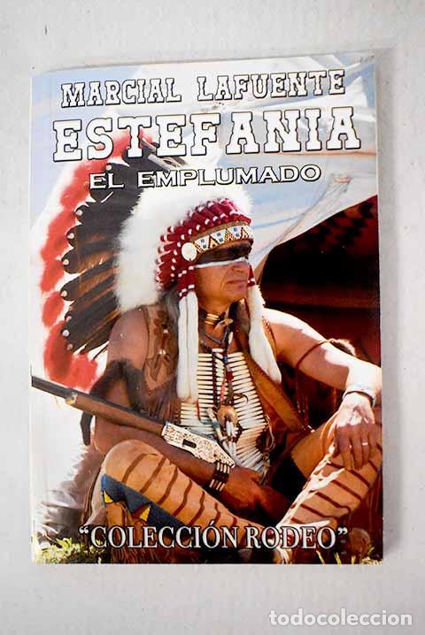 Libri di seconda mano: El emplumado: Estefan&iacute;a, M. L..- Estefan&iacute;a, M. L.