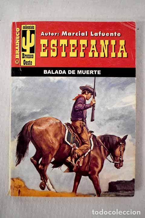 Libri di seconda mano: Balada de muerte: Estefan&iacute;a, M. L..- Estefan&iacute;a, M. L.