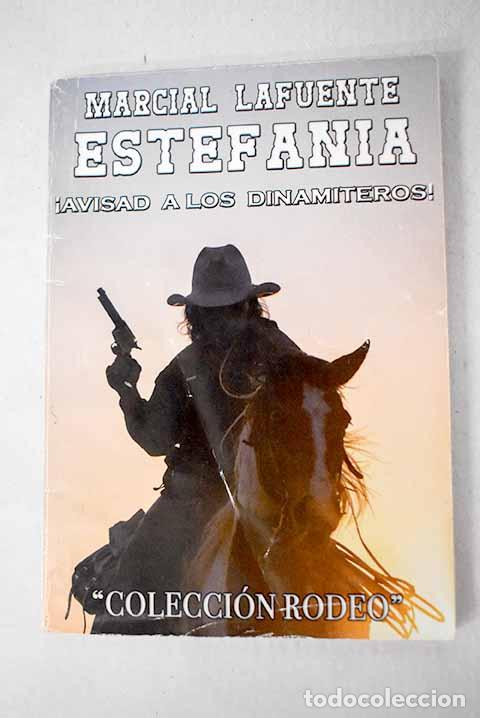 Libros: &iexcl;Avisad a los dinamiteros!.- Estefan&iacute;a, M. L. - Foto 1