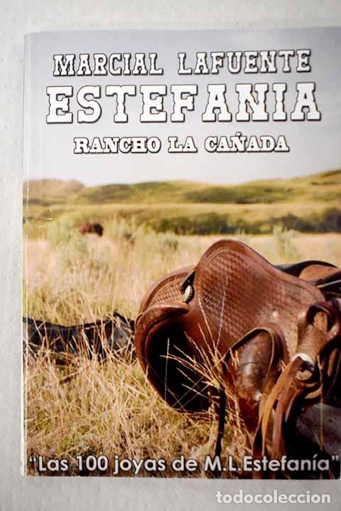 B&uuml;cher: Rancho La Ca&ntilde;ada: Estefan&iacute;a, M. L..- Estefan&iacute;a, M. L.
