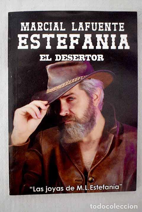 Libri di seconda mano: El desertor: Estefan&iacute;a, M. L..- Estefan&iacute;a, M. L.