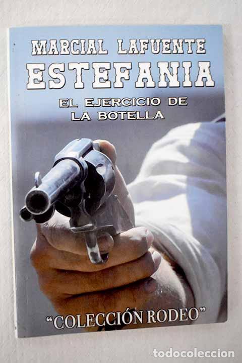Libros: El ejercicio de la botella.- Estefan&iacute;a, M. L. - Foto 1