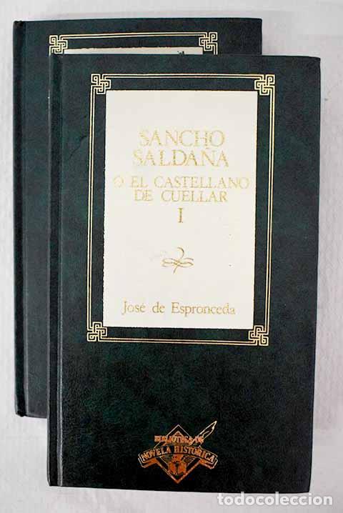 B&uuml;cher: Sancho Salda&ntilde;a o El castellano de Cu&eacute;llar: (novela hist&oacute;rica del siglo XIII).- Espronceda, Jos&eacute; de