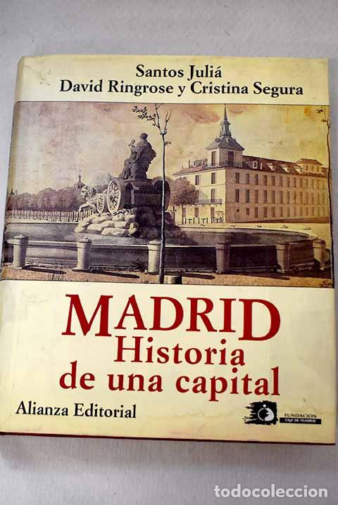 books: Madrid, historia de una capital.- Juli&aacute;, Santos