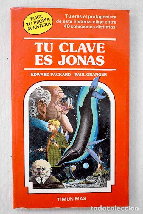 Libros: Tu clave es Jon&aacute;s: Packard, Edward.- Packard, Edward - Foto 1