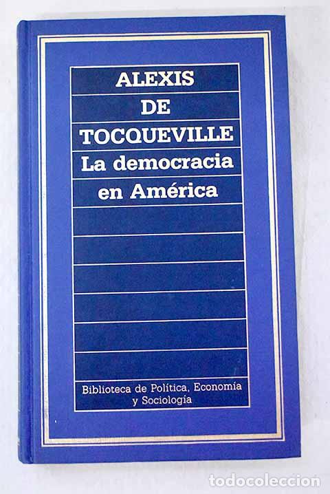 Libri di seconda mano: La democracia en Am&eacute;rica.- Tocqueville, Alexis de