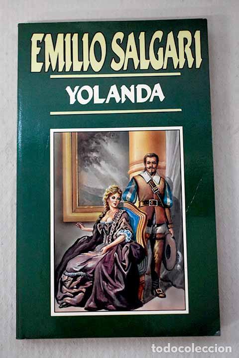 Libri di seconda mano: Yolanda: Salgari, Emilio.- Salgari, Emilio