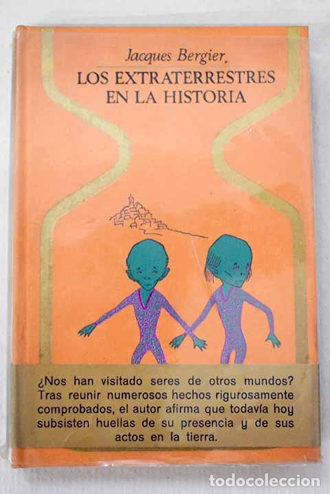 Libri di seconda mano: Los extraterrestres en la historia.- Bergier, Jacques