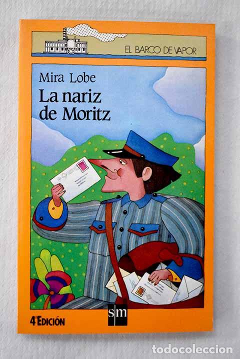 Libri di seconda mano: La nariz de Moritz: Lobe, Mira.- Lobe, Mira