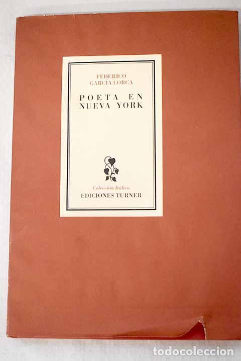 books: Poeta en Nueva York: Garc&iacute;a Lorca, Federico.- Garc&iacute;a Lorca, Federico