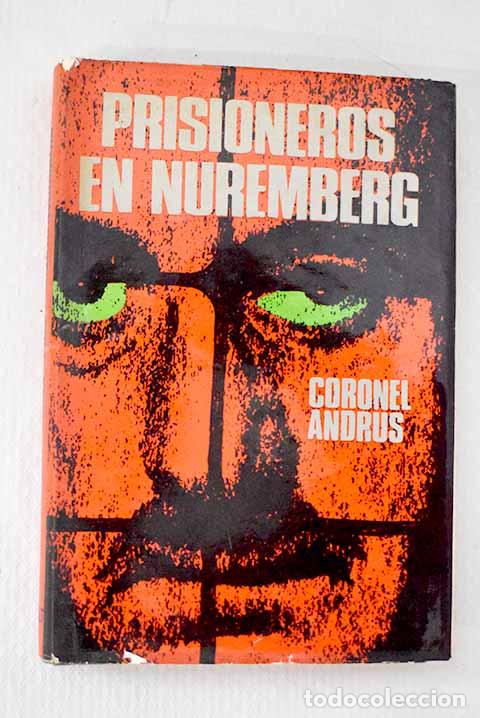 Livros em segunda m&atilde;o: Prisioneros de Nuremberg.- Andrus, Burton C.