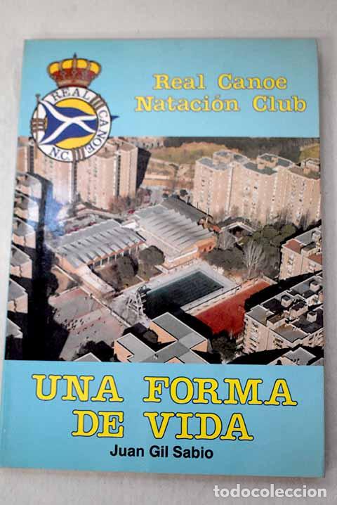 Libros: Una forma de vida: Gil Sabio, Juan.- Gil Sabio, Juan