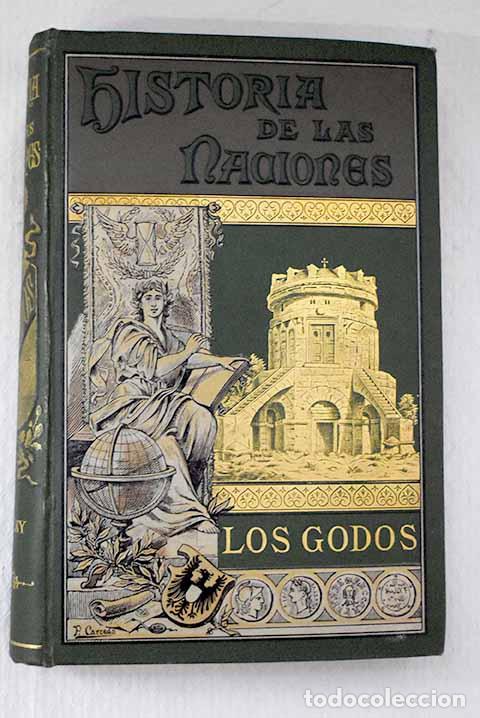 Livros em segunda m&atilde;o: Historia de los Godos: desde los tiempos primitivos hasta el fin de la dominaci&oacute;n goda en Espa&ntilde;a