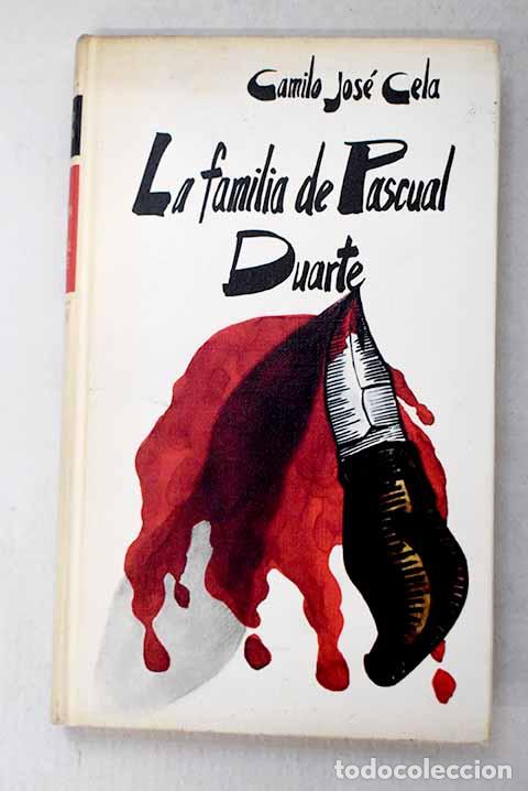 B&uuml;cher: La familia de Pascual Duarte.- Cela, Camilo Jos&eacute;