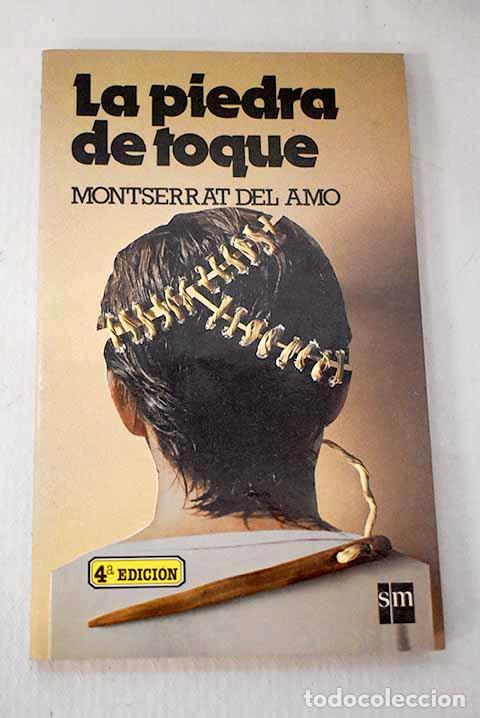 B&uuml;cher: La piedra de toque: Amo, Montserrat del.- Amo, Montserrat del