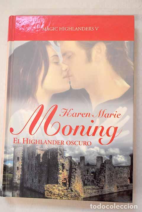 Libros: El Highlander oscuro.- Moning, Karen Marie - Foto 1