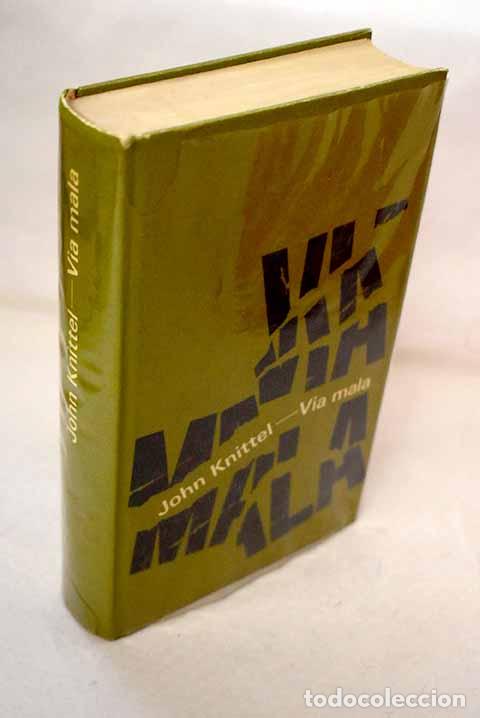 Libros: V&iacute;a mala: Knittel, John.- Knittel, John - Foto 1