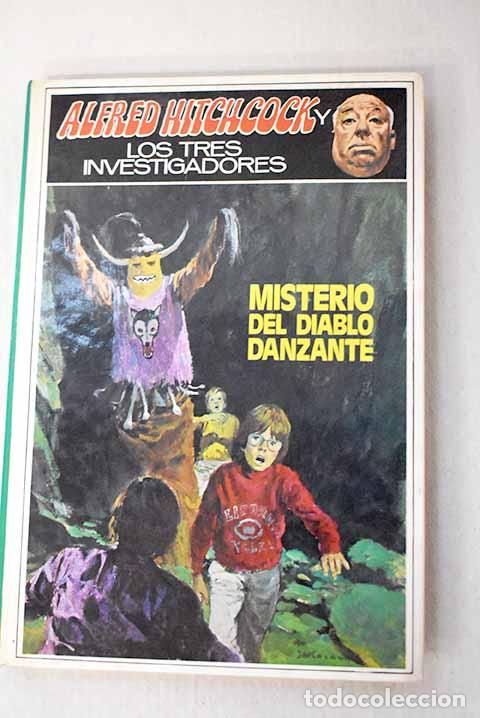 B&uuml;cher: Alfred Hitchcock y los tres investigadores en Misterio del diablo danzante.- Arden, William