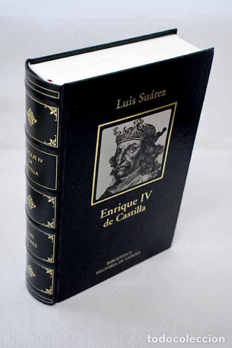 Livros em segunda m&atilde;o: Enrique IV de Castilla: la difamaci&oacute;n como arma pol&iacute;tica.- Su&aacute;rez Fern&aacute;ndez, Luis