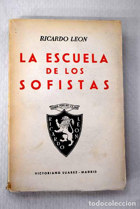 Libros: La escuela de los sofistas.- Le&oacute;n, Ricardo - Foto 1