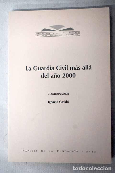 Libros: La Guardia Civil m&aacute;s all&aacute; del a&ntilde;o 2000 - Foto 1