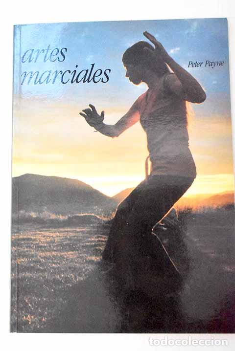 Libros: Artes marciales: la dimensi&oacute;n espiritual.- Payne, Peter