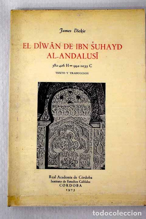 Libri di seconda mano: El diwan de Ibn Suhayd al-Andalusi.: Texto y traducci&oacute;n