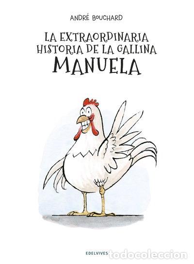 Livres: La extraordinaria historia de la gallina Manuela- 9788414017968