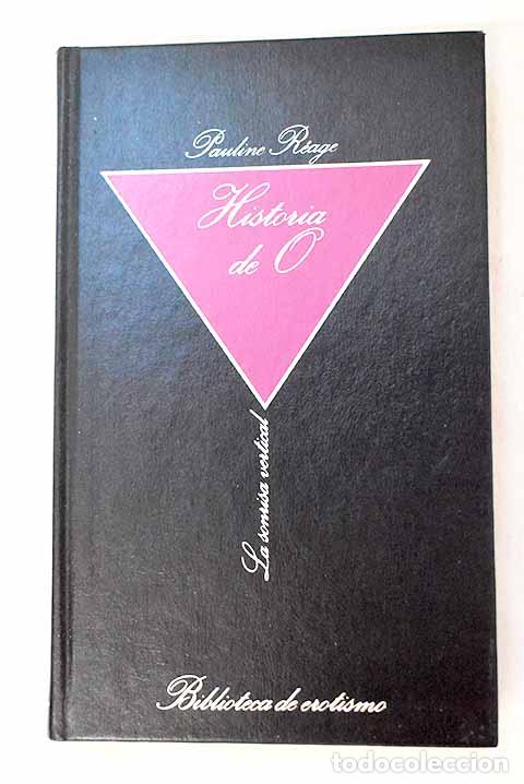 B&uuml;cher: Historia de O: R&eacute;age, Pauline.- R&eacute;age, Pauline