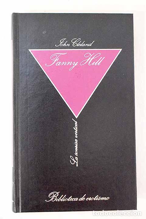 Livres: Fanny Hill: memorias de una cortesana.- Cleland, John