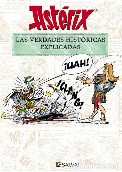 B&uuml;cher: Ast&eacute;rix. Las verdades hist&oacute;ricas explicadas- 9788469628645