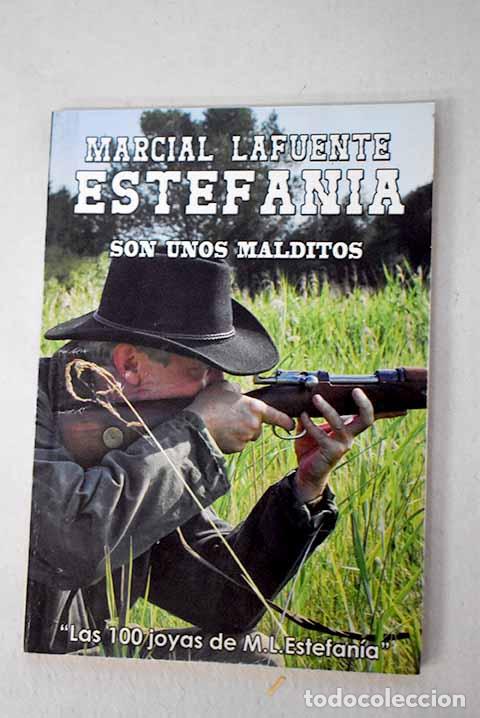 Livres: Son unos malditos: Estefan&iacute;a, M. L..- Estefan&iacute;a, M. L.