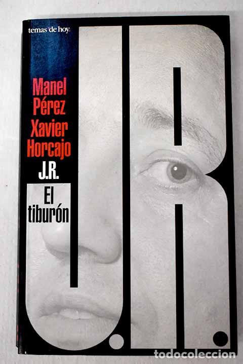 Libros: JR: el tibur&oacute;n: P&eacute;rez, Manel.- P&eacute;rez, Manel - Foto 1