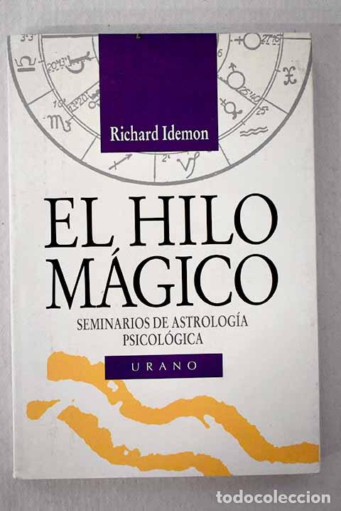 Libros: El hilo m&aacute;gico: Idemon, Richard.- Idemon, Richard - Foto 1