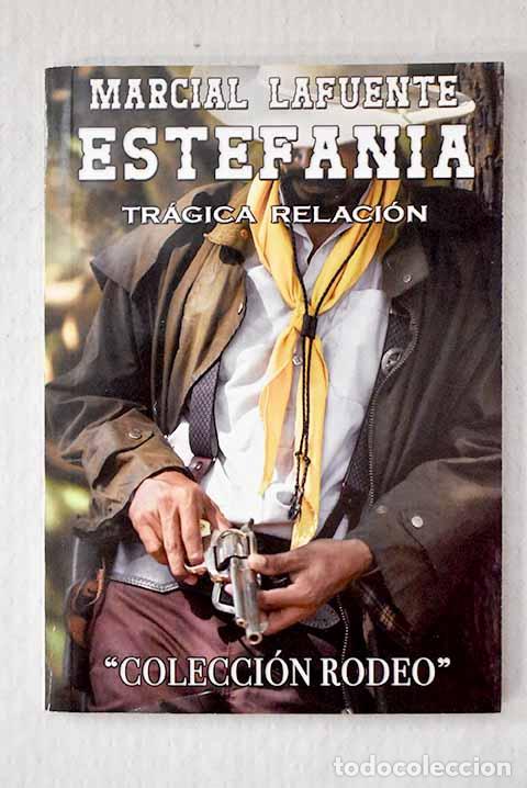 books: Tr&aacute;gica relaci&oacute;n: Estefan&iacute;a, M. L..- Estefan&iacute;a, M. L.