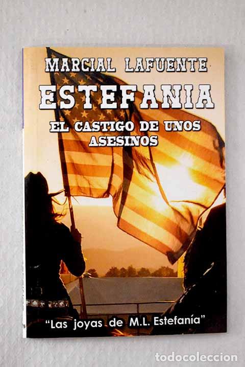 Libri di seconda mano: El castigo de unos asesinos.- Estefan&iacute;a, M. L.