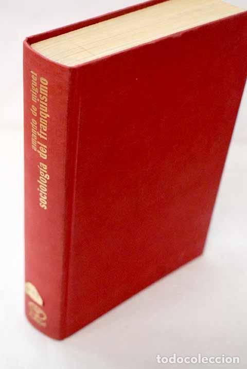 B&uuml;cher: Sociolog&iacute;a del franquismo: An&aacute;lisis ideol&oacute;gico de los ministros del R&eacute;gimen.- Miguel, Amando de