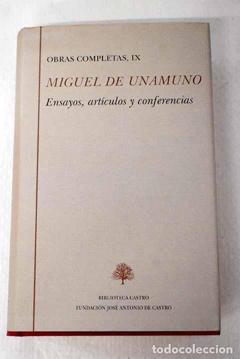 Livres: Obras completas, Tomo IX. Ensayos, art&iacute;culos y conferencias.- Unamuno, Miguel de