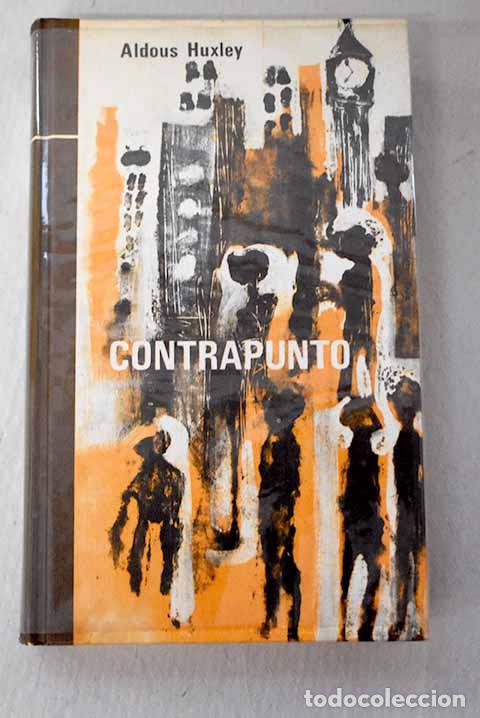 Libri di seconda mano: Contrapunto: Huxley, Aldous.- Huxley, Aldous