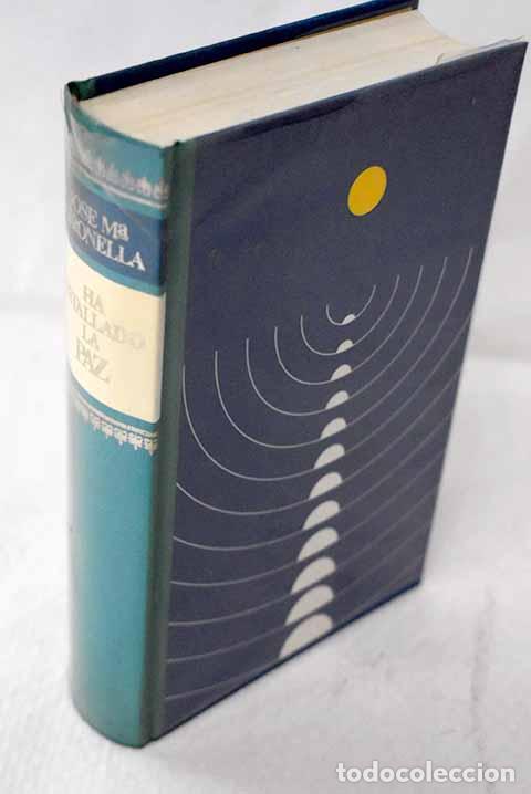 B&uuml;cher: Ha estallado la paz: Gironella, Jos&eacute; Mar&iacute;a.- Gironella, Jos&eacute; Mar&iacute;a