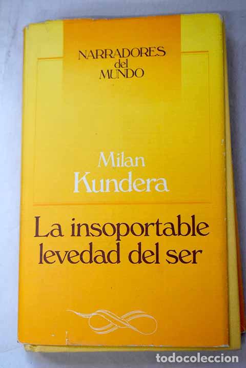 B&uuml;cher: La insoportable levedad del ser.- Kundera, Milan