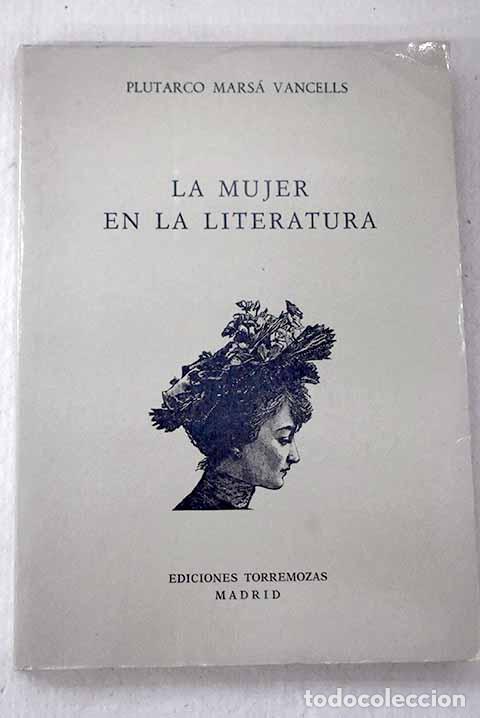 Livres: La mujer en la literatura.- Mars&aacute; Vancells, Plutarco