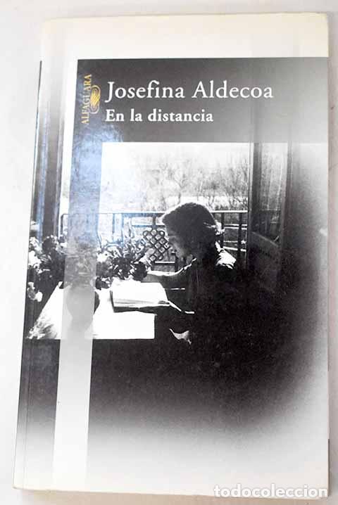 Livres: En la distancia: Aldecoa, Josefina.- Aldecoa, Josefina
