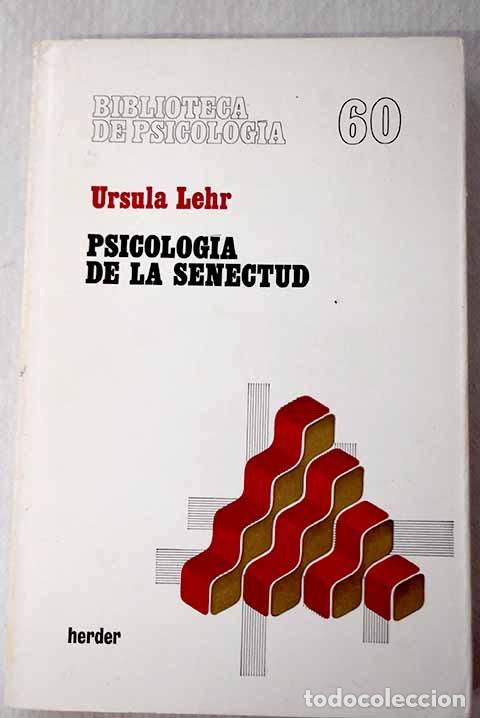 Libros: Psicolog&iacute;a de la senectud.- Lehr, Ursula M. - Foto 1