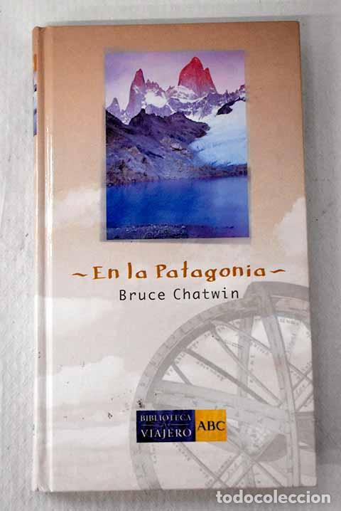 Libros: En la Patagonia: Chatwin, Bruce.- Chatwin, Bruce - Foto 1