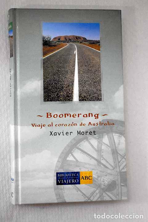 Libri di seconda mano: Boomerang: viaje al coraz&oacute;n de Australia.- Moret, Xavier