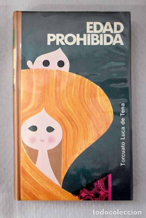 B&uuml;cher: Edad prohibida: Luca de Tena, Torcuato.- Luca de Tena, Torcuato
