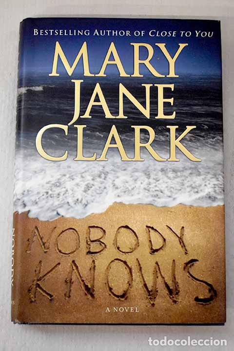 B&uuml;cher: Nobody Knows: Clark, Mary Jane.- Clark, Mary Jane